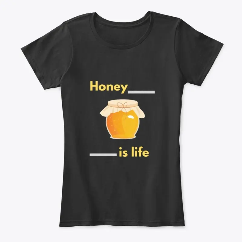 Honey is Life