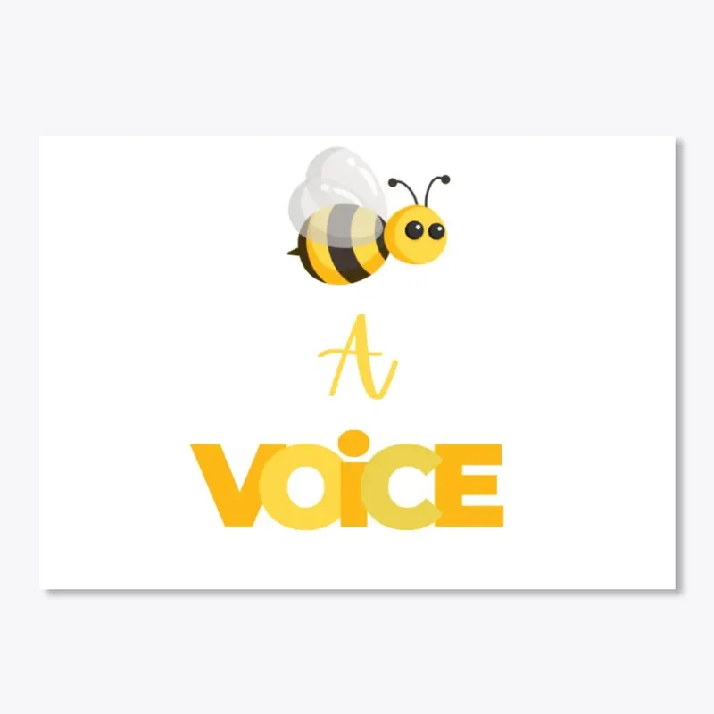 Bee a Voice