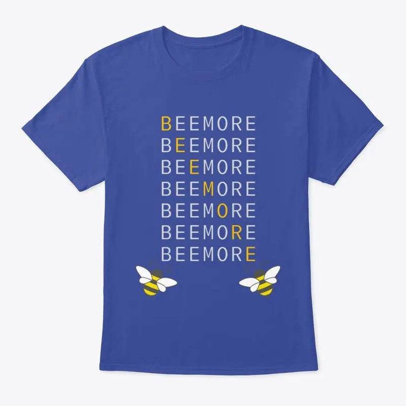 Bee More