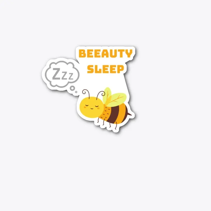 Beeauty Sleep